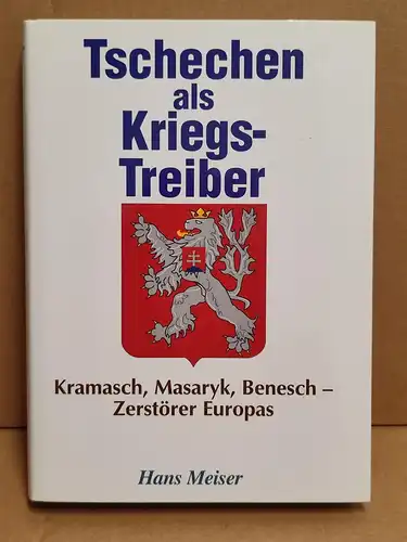 Meiser, Hans: Tschechen als Kriegstreiber. 