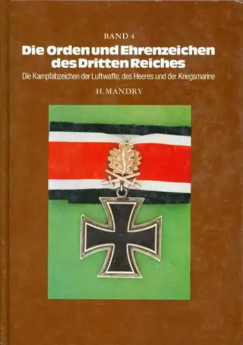 H. Mandry - Die Orden und Ehrenzeichen des Dritten Reiches