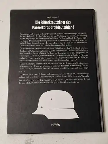 Tegethoff, Ralph: Die Ritterkreuzträger des Panzerkorps Großdeutschland und seiner Schwesterverbände. 