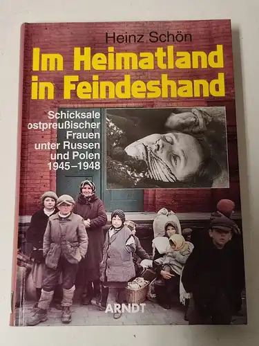 Schön, Heinz: Im Heimatland in Feindeshand. 