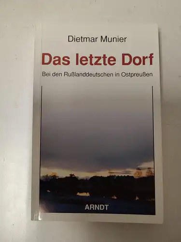 Munier, Dietmar: Das letzte Dorf. 