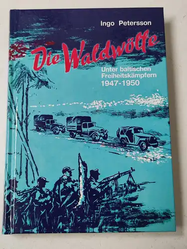 Petersson, Ingo: Die Waldwölfe.