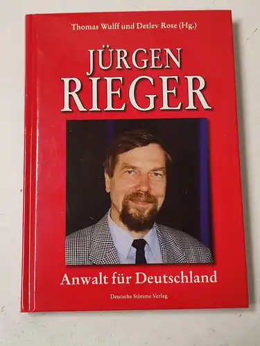 Wulff, Thomas / Rose, Detlev: Jürgen Rieger, Anwalt für Deutschland.
