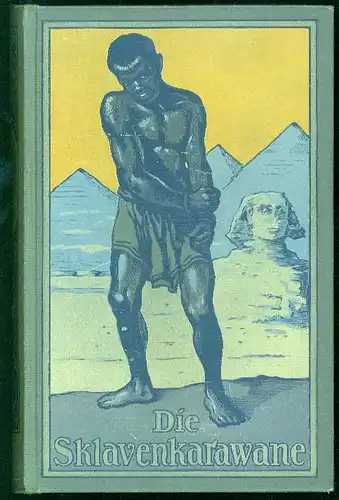 Karl May - Die Sklavenkaravane