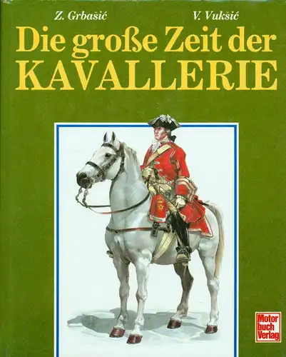 Die große Zeit der kavallerie