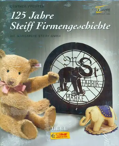 Günther Pfeiffer - 125 Jahre Steiff Firmengeschichte