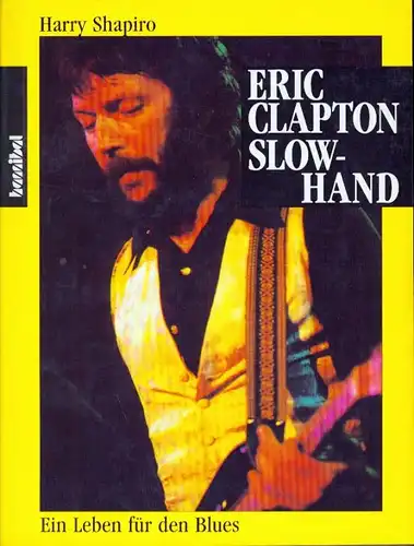 Harry Shapiro - Eric Clapton