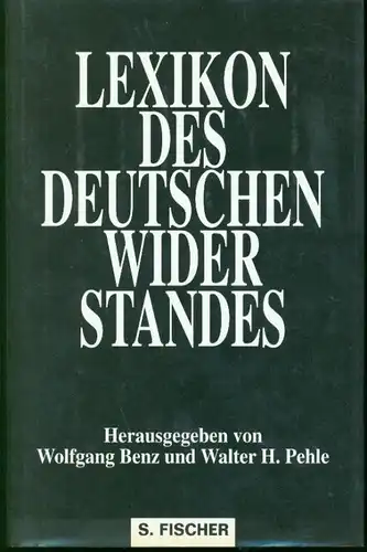 Wolfgang Benz / Walter H. Pehle - Lexikon des deutschen Widerstandes