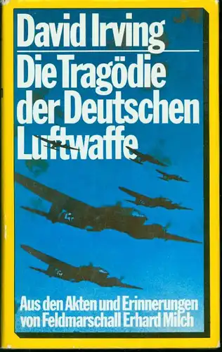 David Irving - Die Tragödie der Deutschen Luftwaffe