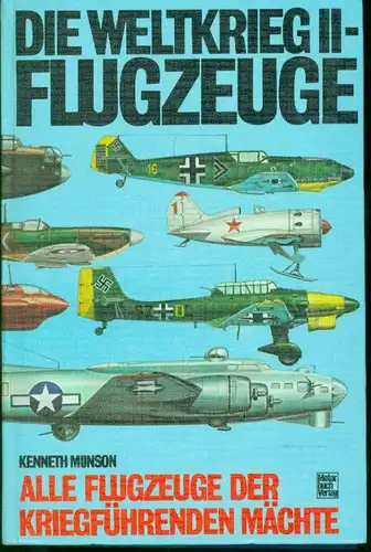 Kenneth Munson - Die Weltkrieg II-Fugzeuge