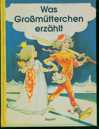 Reprint - Was Großmütterchen erzählt