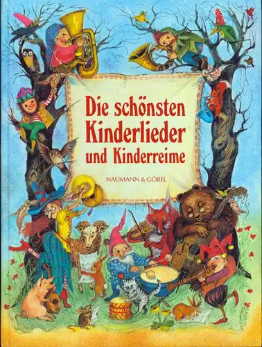 Die schönsten Kinderlieder und Kinderreime