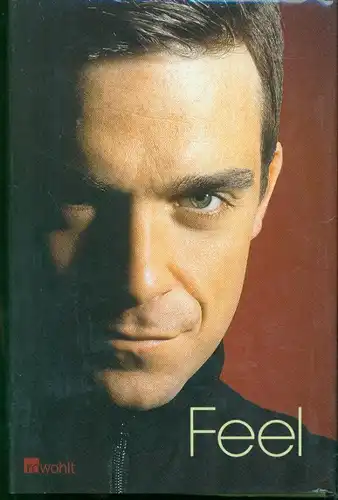 Chris Heath - Feel Robbie Williams