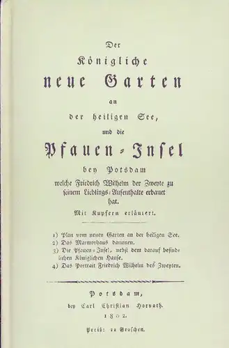 Der Königliche neue Garten an der heiligen See, und die Pfauen-Insel bey Potsdam