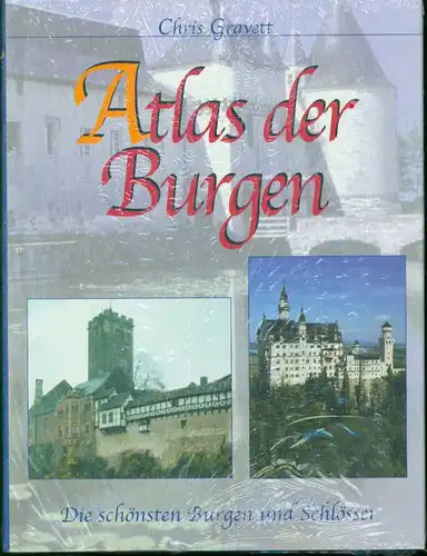 Chris Gravett - Atlas der Burgen