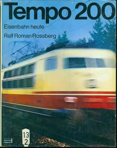 Tempo 200 - Eisenbahn heute