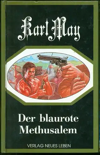 Karl May - Der blaurote Methusalem