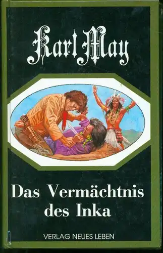 Karl May - Das Vermächtnis des Inka