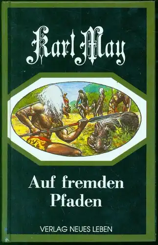 Karl May - Auf fremden Pfaden