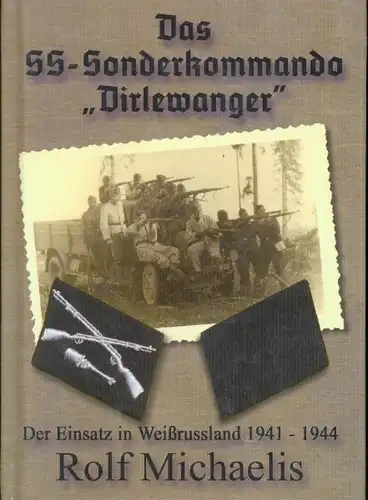 Rolf Michaelis - Das SS-Sonderkommando Dirlewanger