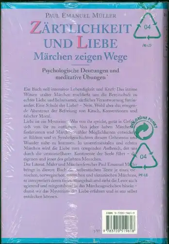 Paul Emanuel Müller - Zärtlichkeit und Liebe - Märchen zeigen Wege