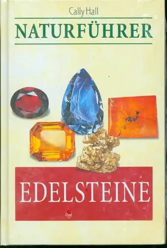 Cally Hall - Naturführer - Edelsteine