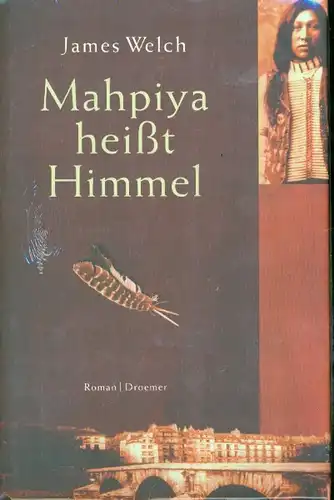 James Welch - Mahpiya heißt Himmel