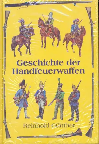 Reinhold Günther - Geschichte der Handfeuerwaffen