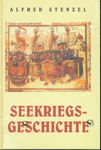 Alfred Stenzel - Seekriegsgeschichte
