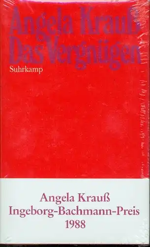 Angela Krauß - Das Vergnügen