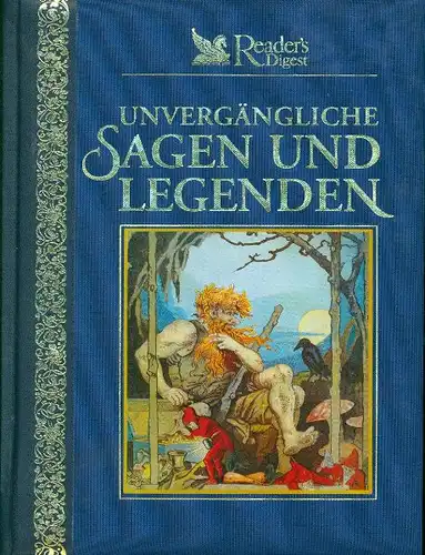 Unvergängliche Sagen und Legenden