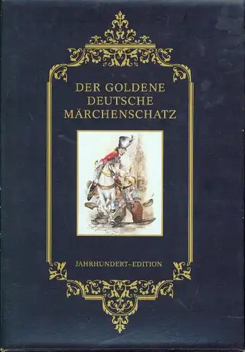 Der goldene deutsche Märchenschatz
