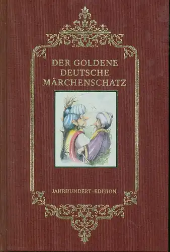 Der goldene deutsche Märchenschatz