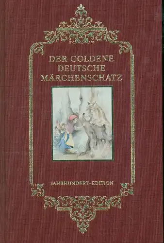 Der goldene deutsche Märchenschatz