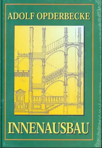 Adolf Opderbecke - Innenausbau