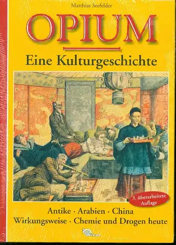 Matthias Seefelder - Opium - Eine Kulturgeschichte