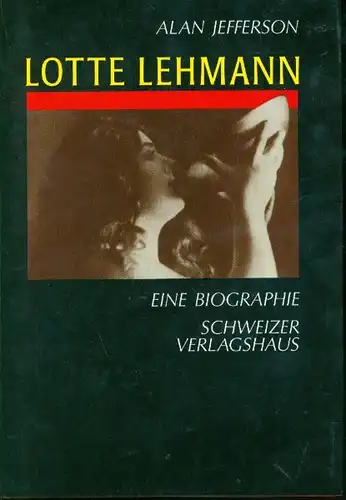 Alan Jefferson - Lotte Lehmann