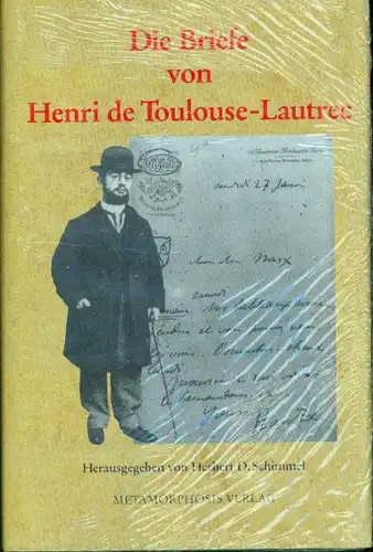 Herbert D. Schimmel - Die Briefe von Henri de Toulouse-Lautrec