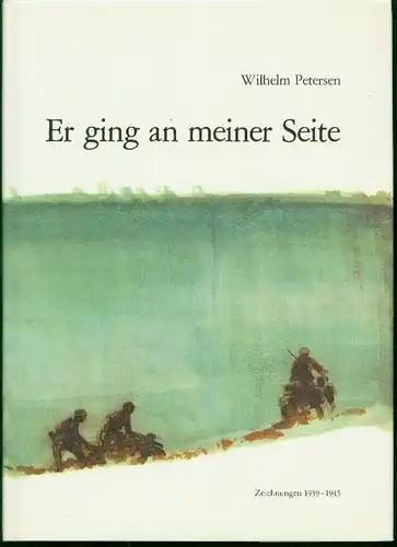 Wilhelm Petersen - Er ging an meiner Seite