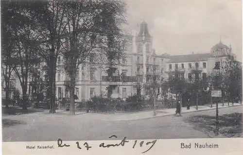 [Ansichtskarte] Bad Nauheim - Hotel Kaiserhof - 1909 !!!. 