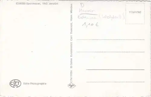 [Ansichtskarte] EDERSEE-Sperrmauer, 1943 zerstört - Waldeck. 