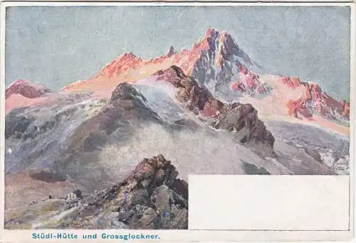 [Ansichtskarte] Stüdl-Hütte und Grossglockner - < 1905 !!. 