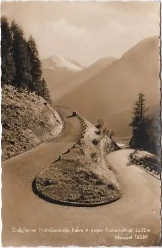 [Ansichtskarte] Grossglockner Hochalpenstrasse. Kehre 4 gegen Fuscherkarkopf 3332 m - 1957. 