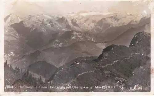 [Ansichtskarte] Blick v. Hochkogel auf den Hochkönig mit Ubergossener Alm (2938m). 