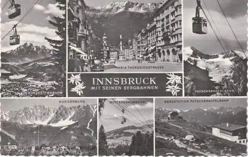 [Ansichtskarte] Innsbruck mit seinen Bergbahnen - Nordkettenbahn-Maria Theresienstrasse-Patscherkofelbahn-Hungerburg-Muttereralmbahn-Bergstation Patscherkofelbahn. 