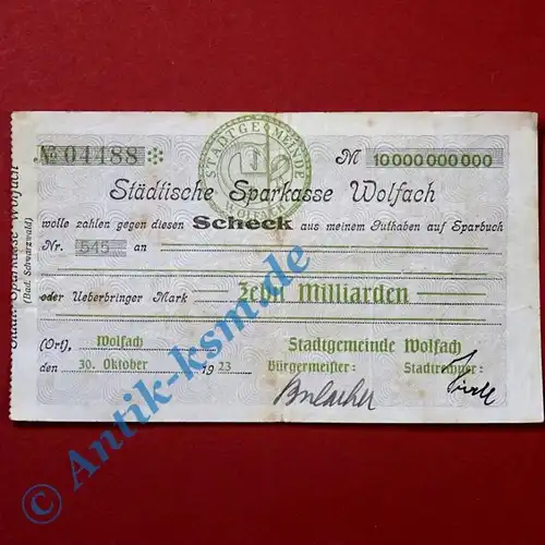 A Scheck über 10 Milliarden Mark Städtische Sparkasse Wolfach 1923 , selten