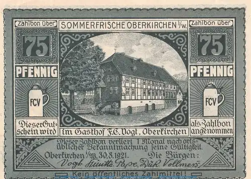 Notgeld Gasthof F.C. Vogt Oberkirchen 997.1 , 75 Pfennig Schein in kfr. von 1921 , Westfalen Seriennotgeld
