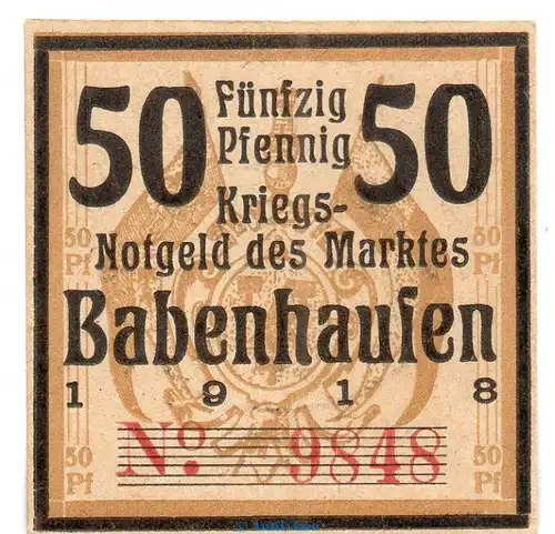 Notgeld Markt Babenhausen 0275.05.01 , 50 Pfennig , Raster 7 in kfr. von 1918 , Bayern Verkehrsausgabe