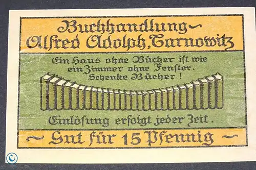 Notgeld Tarnowitz , Buchhandlung Adolph , 15 Pfennig Schein , Mehl Grabowski 1311.1 a , polnisch Oberschlesien Seriennotgeld
