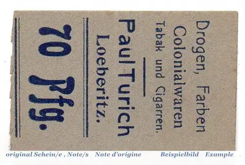 Notgeld Löberitz , P. Turich 70 Pfennig Schein in kfr. Tieste 4185.20.14 , o.D. Sachsen Anhalt Verkehrsausgabe